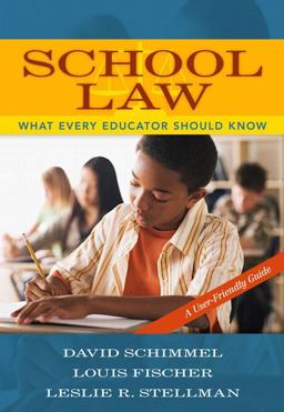 School Law What Every Educator Should Know, a User-Friendly Guide  9780205484058 Front Cover
