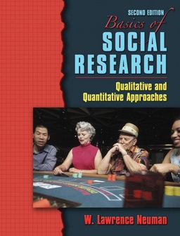 Basics of Social Research Qualitative and Quantitative Approaches 2nd 9780205484379 Front Cover