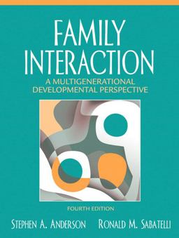 Family Interaction A Multigenerational Developmental Perspective 4th 9780205485475 Front Cover