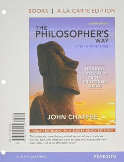 Philosopher's Way Thinking Critically about Profound Ideas 4th 2012 9780205490349 Front Cover