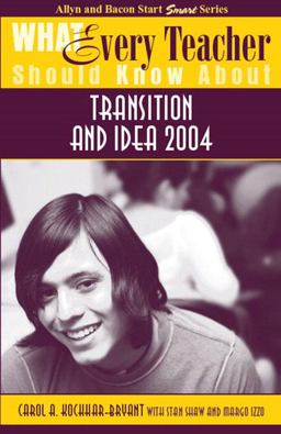 What Every Teacher Should Know about Transition and IDEA 2004  9780205496433 Front Cover