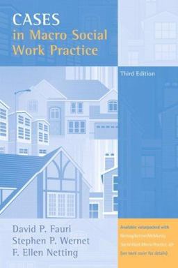 Cases in Macro Social Work Practice 3rd 9780205498475 Front Cover
