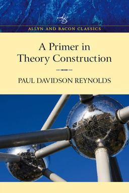 Primer in Theory Construction An a&amp;B Classics Edition  9780205501281 Front Cover