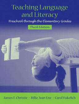 Teaching Language and Literacy Preschool Through the Elementary Grades 3rd 9780205501755 Front Cover