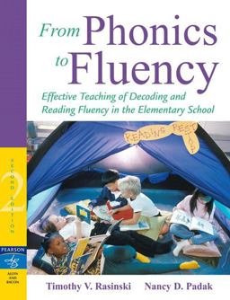 From Phonics to Fluency Effective Teaching of Decoding and Reading Fluency in the Elementary School 2nd 9780205503087 Front Cover