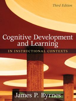 Cognitive Development and Learning in Instructional Contexts 3rd 9780205507719 Front Cover