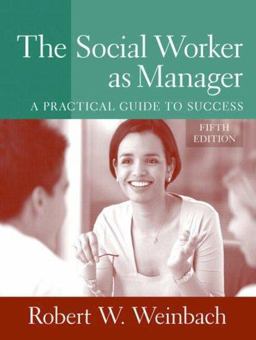 Social Worker as Manager A Practical Guide to Success 5th 9780205509034 Front Cover