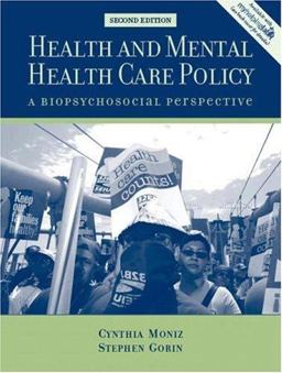 Health and Mental Health Care Policy A Biopsychosocial Perspective 2nd 9780205509379 Front Cover