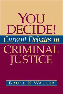 You Decide! Current Debates in Criminal Justice  9780205514106 Front Cover