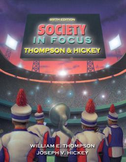 Society in Focus An Introduction to Sociology 6th 9780205516896 Front Cover