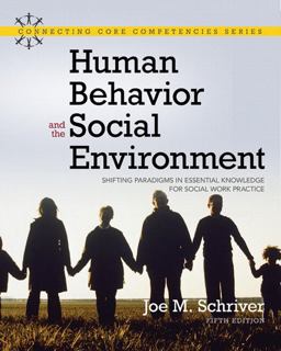 Human Behavior and the Social Environment Shifting Paradigms in Essential Knowledge for Social Work Practice 5th 9780205520978 Front Cover