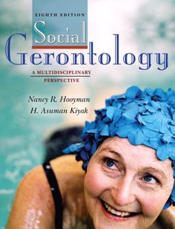 Social Gerontology A Multidisciplinary Perspective 8th 9780205525614 Front Cover
