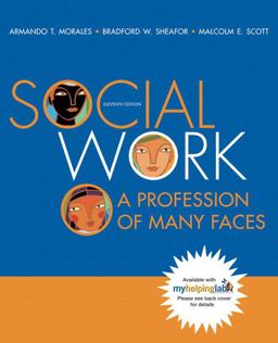 Social Work A Profession of Many Faces (with Themes of the Times for Introduction to Social Work and Social Welfare) 11th 9780205526550 Front Cover