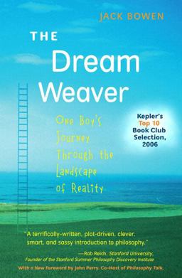 Dream Weaver One Boy's Journey Through the Landscape of Reality 2nd 9780205528868 Front Cover