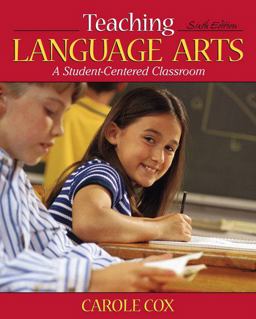 Teaching Language Arts A Student-Centered Classroom 6th 9780205542604 Front Cover