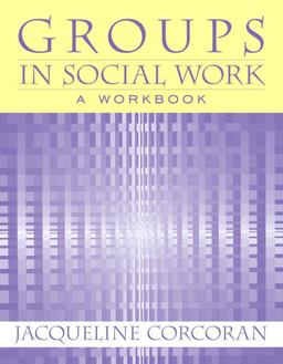 Groups in Social Work  9780205542727 Front Cover