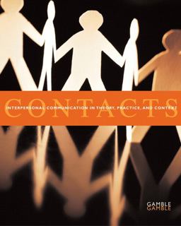 Contacts Interpersonal Communication in Theory, Practice, and Context 1st 2004 9780205555185 Front Cover
