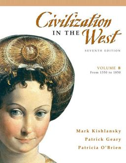 Civilization in the West, Volume B (from 1350 To 1850)