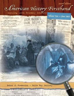 American History Firsthand since 1865 Working with Primary Sources 2nd 9780205559930 Front Cover