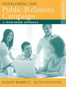 Developing the Public Relations Campaign A Team-Based Approach 2nd 9780205569908 Front Cover