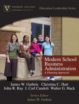 Modern School Business Administration A Planning Approach (Peabody College Education Leadership Series) 9th 9780205572144 Front Cover