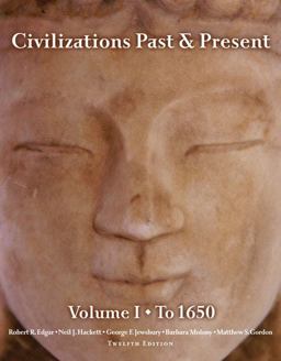 Civilizations Past and Present to 1650 12th 9780205573752 Front Cover