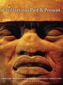 Civilizations Past and Present 12th 9780205574308 Front Cover