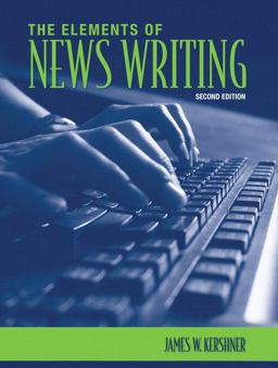 Elements of News Writing 2nd 9780205577668 Front Cover