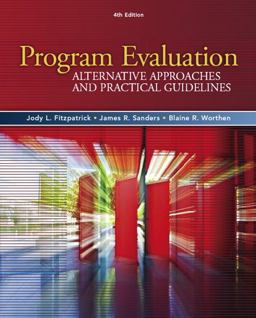 Program Evaluation Alternative Approaches and Practical Guidelines 4th 9780205579358 Front Cover
