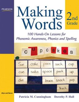 Making Words Second Grade 100 Hands-On Lessons for Phonemic Awareness, Phonics and Spelling  9780205580941 Front Cover