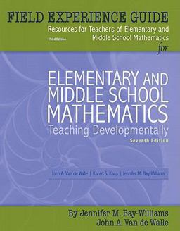 Field Experience Guide for Elementary and Middle School Mathematics