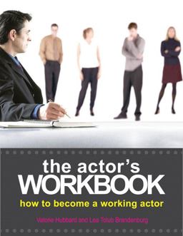 Actor's Workbook How to Become a Working Actor  9780205592319 Front Cover