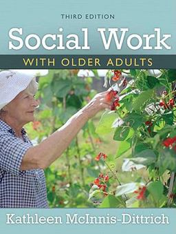 Social Work with Older Adults 3rd 9780205593606 Front Cover