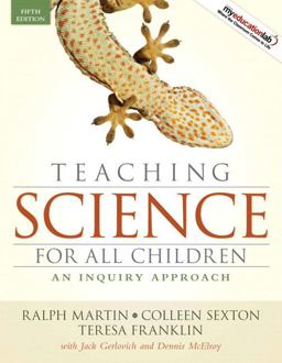 Teaching Science for All Children An Inquiry Approach 5th 9780205594917 Front Cover