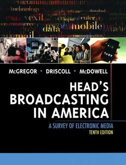 Head's Broadcasting in America A Survey of Electronic Media 10th 9780205608133 Front Cover