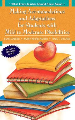 What Every Teacher Should Know About Adaptations and Accommodations for Students with Mild to Moderate Disabilities  9780205608362 Front Cover