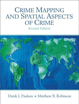 Crime Mapping and Spatial Aspects of Crime 2nd 9780205609451 Front Cover