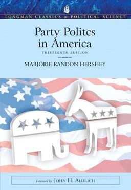 Party Politics in America 13th 9780205619634 Front Cover
