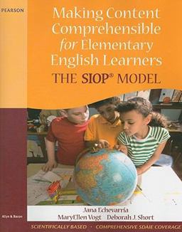 Making Content Comprehensible for Elementary English Learners The SIOP Model  9780205627561 Front Cover