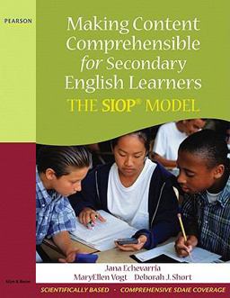 Making Content Comprehensible for Secondary English Learners The SIOP Model  9780205627578 Front Cover