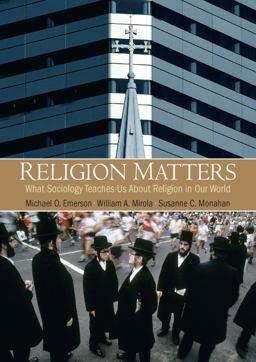 Religion Matters What Sociology Teaches Us about Religion in Our World  9780205628001 Front Cover