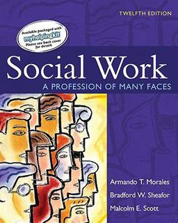 Social Work A Profession of Many Faces 12th 9780205636839 Front Cover