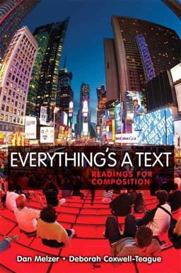 Everything's a Text Readings for Composition  9780205639540 Front Cover