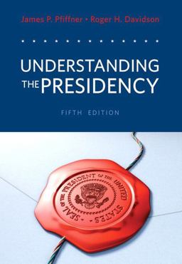 Understanding the Presidency