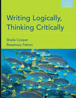 Writing Logically, Thinking Critically 6th 9780205668564 Front Cover
