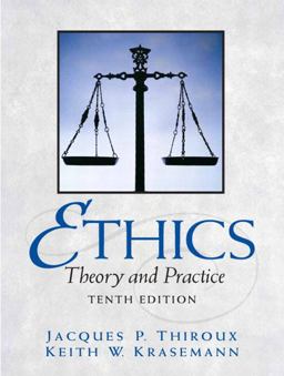 Ethics Theory and Practice 10th 9780205672363 Front Cover