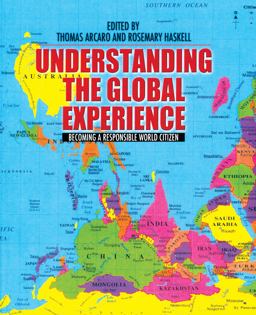 Understanding the Global Experience Becoming a Responsible World Citizen  9780205707416 Front Cover