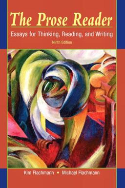 Prose Reader Essays for Thinking, Reading, and Writing 9th 9780205708437 Front Cover