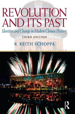 Revolution and Its Past Identities and Change in Modern Chinese History 3rd 9780205726912 Front Cover