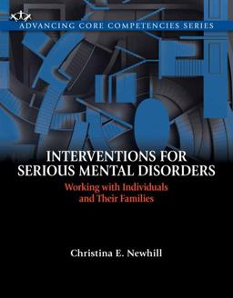 Interventions for Serious Mental Disorders Working with Individuals and Their Families  9780205730650 Front Cover
